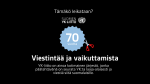 Tämäkö leikataan? Suomen YK-liitto 70 vuotta viestintää ja vaikuttamista (sakset), YK-liitto on ainoa kotimainen järjestö, jonka päätehtävänä on seurata YK:ta laaja-alaisesti ja viestiä siitä suomalaisille.